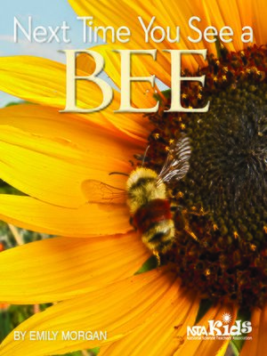 cover image of Next Time You See a Bee